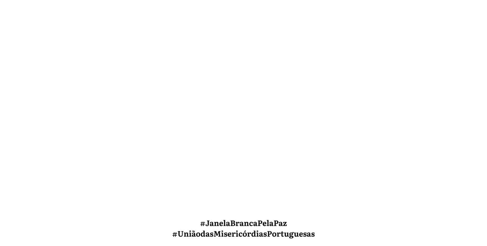 União das Misericórdias associa-se ao movimento #JanelaBrancaPelaPaz 