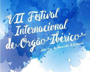 Guimarães | VII Festival Internacional de Órgão Ibérico